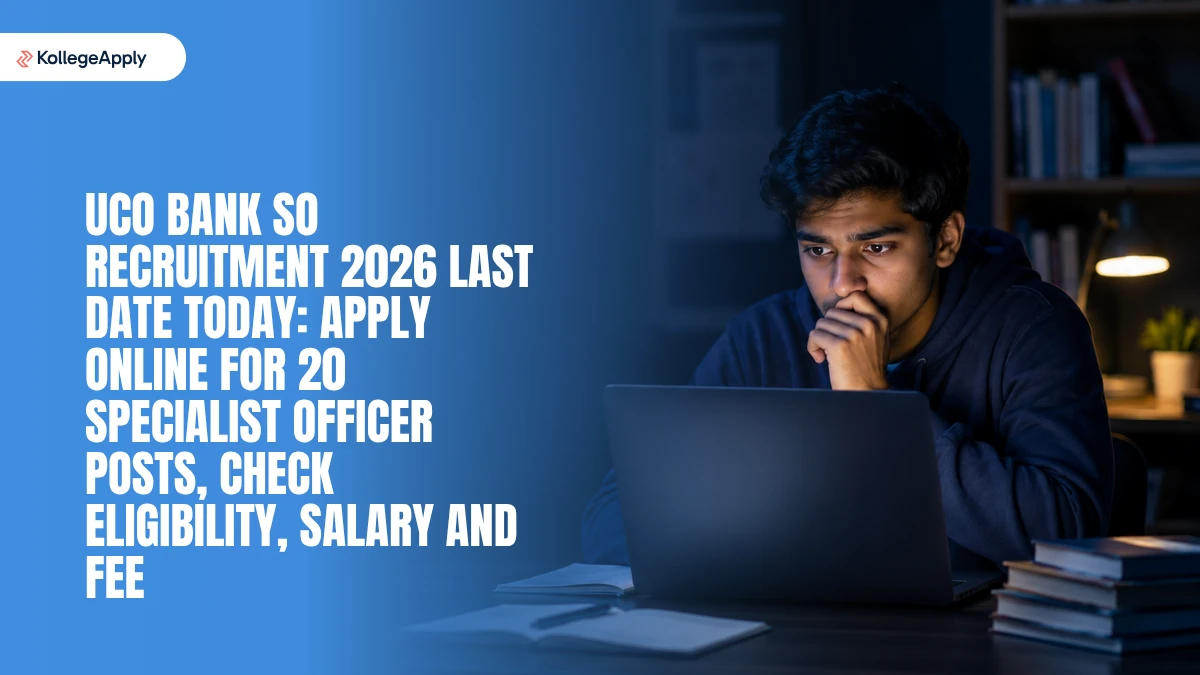 UCO Bank SO Recruitment 2026: Last Date Today, Apply Online for 20 Specialist Officer Posts Here