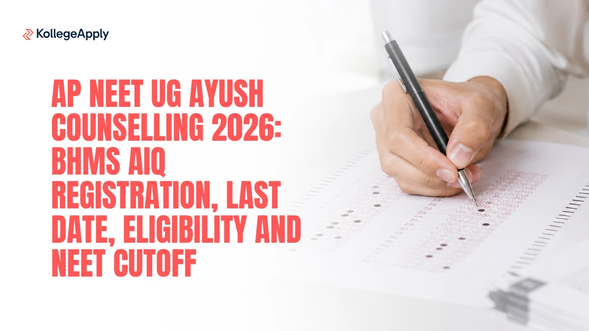 AP NEET UG AYUSH Counselling 2026: BHMS AIQ Registration, Last Date, Eligibility and NEET Cutoff