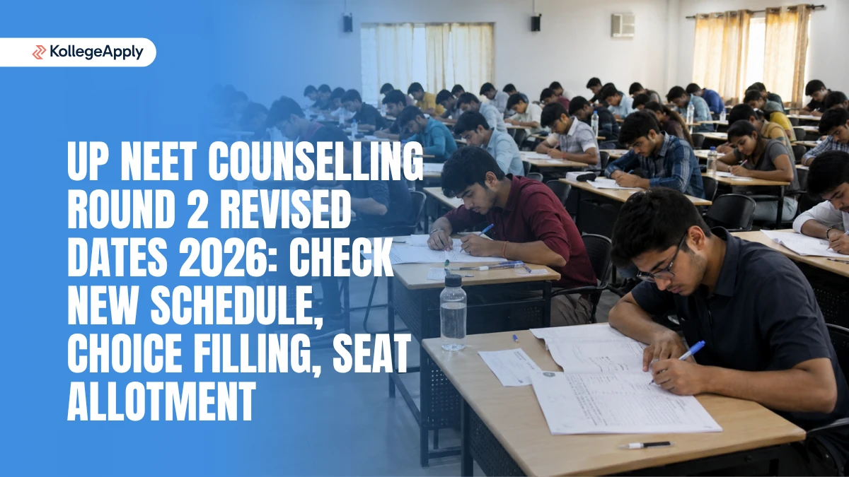 UP NEET Counselling Round 2 Revised Dates 2026: Check New Schedule, Choice Filling, Seat Allotment