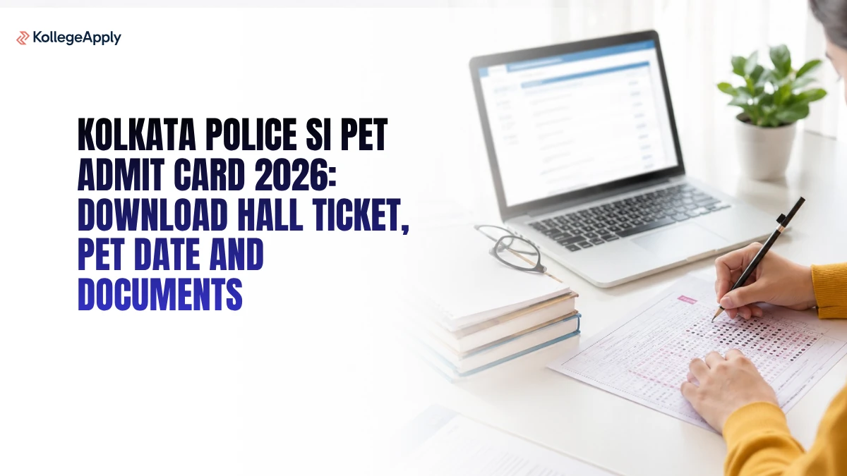 Kolkata Police SI PET Admit Card 2026: Download Hall Ticket, PET Date and Documents