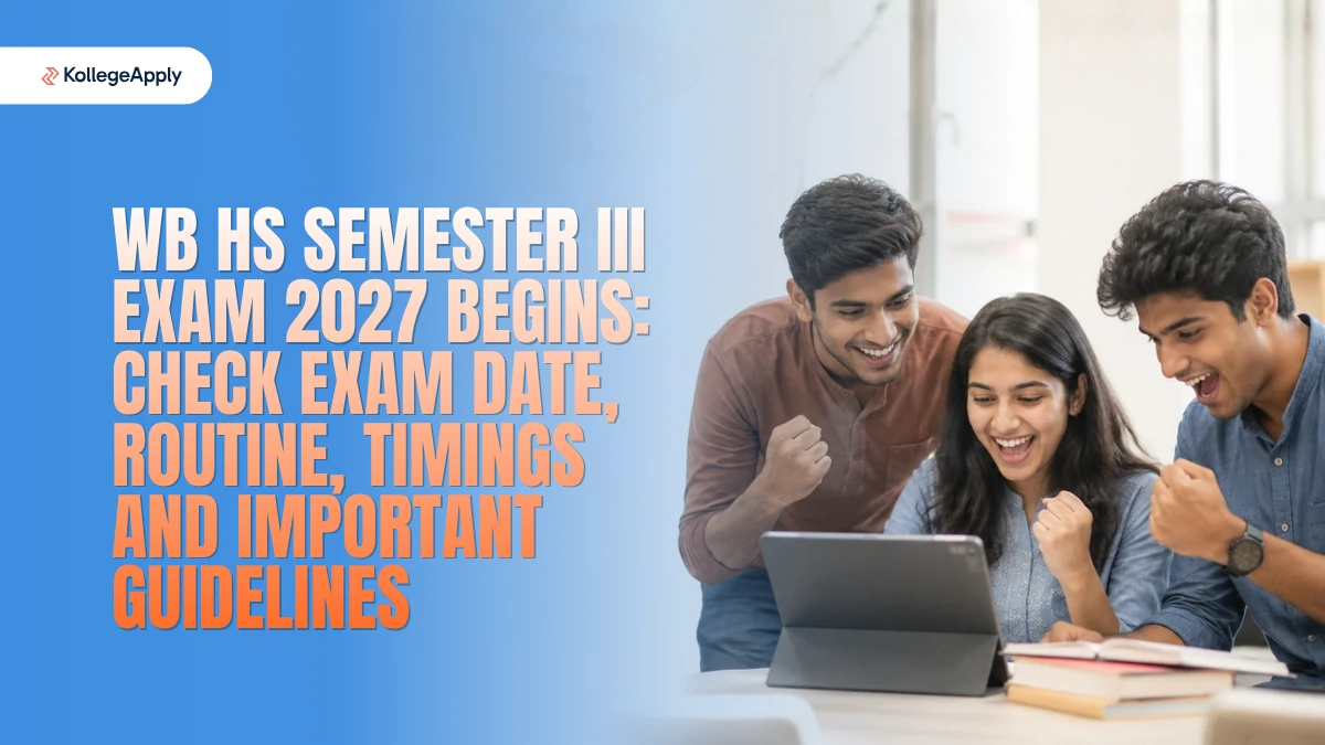 WB HS Semester III Exam 2027 Begins: Check Exam Date, Routine, Timings and Important Guidelines