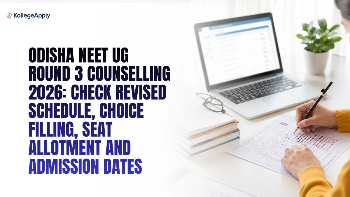 Odisha NEET UG Round 3 Counselling 2026: Check Revised Schedule, Choice Filling, Seat and Dates 