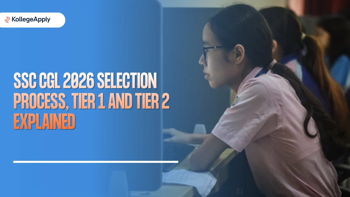 SSC CGL 2026 Selection Process, Tier 1 and Tier 2 Explained           