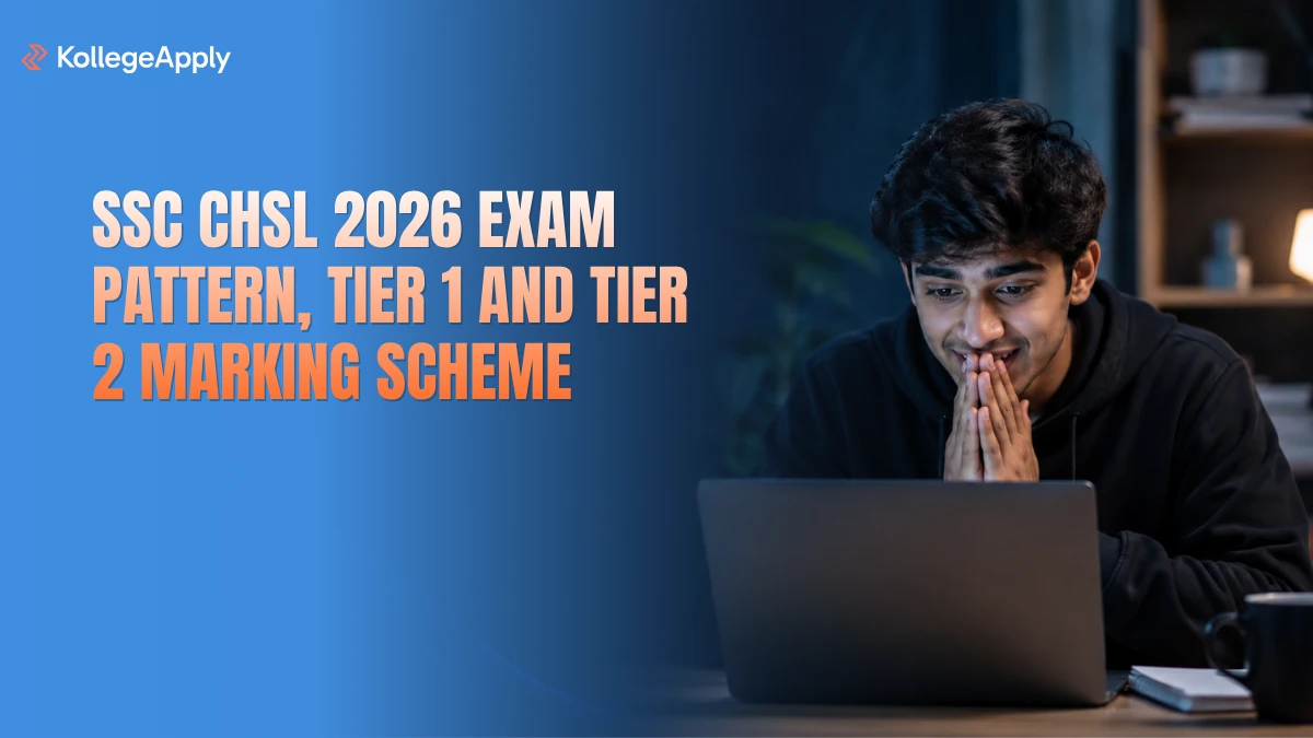 SSC CHSL 2026 Exam Pattern, Tier 1 and Tier 2 Marking Scheme