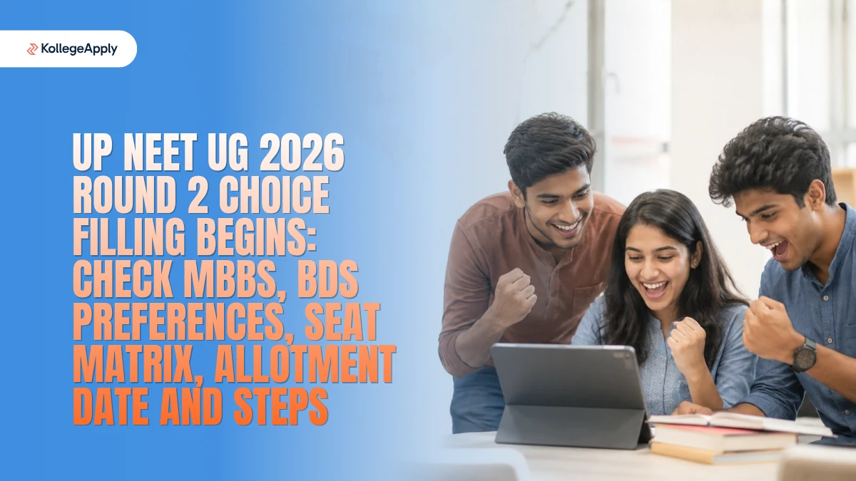 UP NEET UG 2026 Round 2 Choice Filling: MBBS, BDS, Allotment