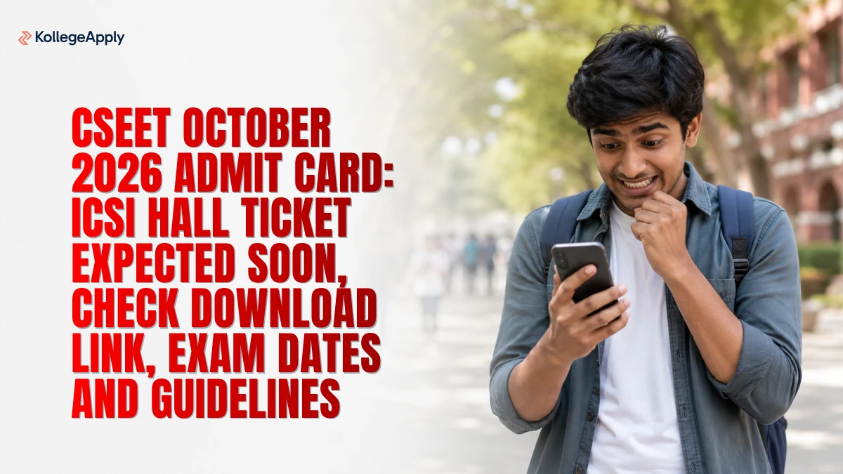 CSEET October 2026 Admit Card: ICSI Hall Ticket Expected Soon, Check Download Link, Date, Guidelines