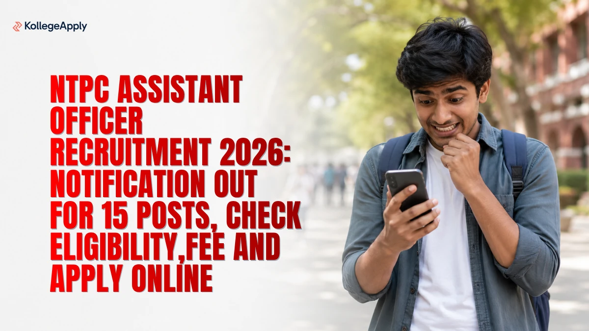 NTPC Assistant Officer Recruitment 2026: Notification Out, Check Eligibility, Fee and Apply Online