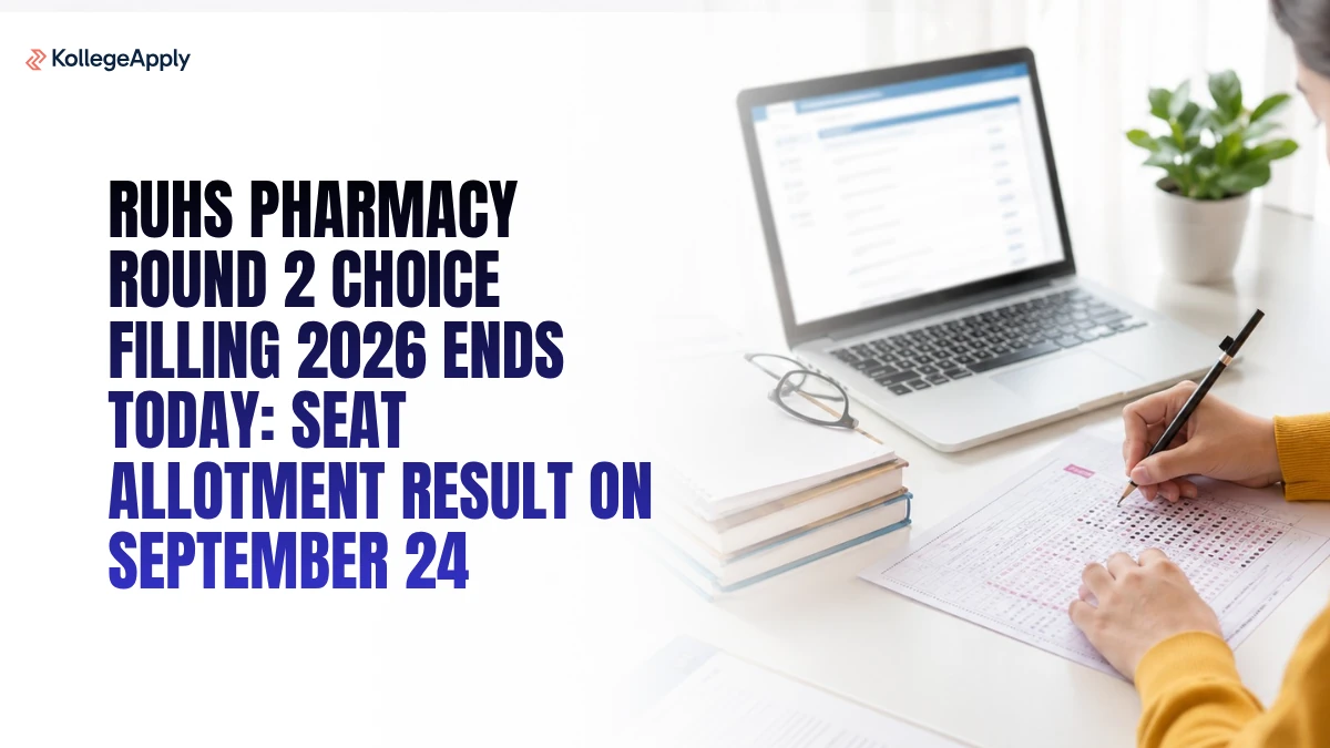 RUHS Pharmacy Round 2 Choice Filling 2026 Ends Today: Seat Allotment Result on September 24