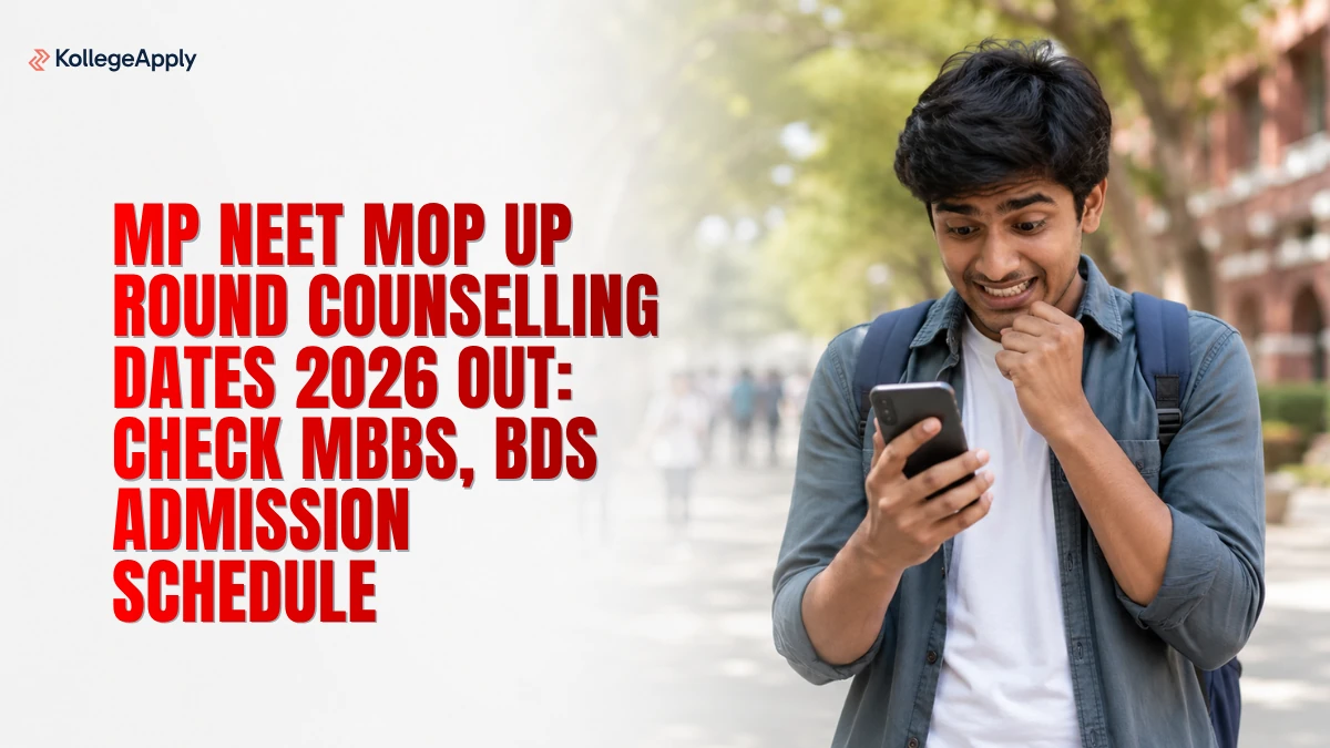 MP NEET Mop Up Round Counselling Dates 2026 Out: Check MBBS, BDS Admission Schedule Here