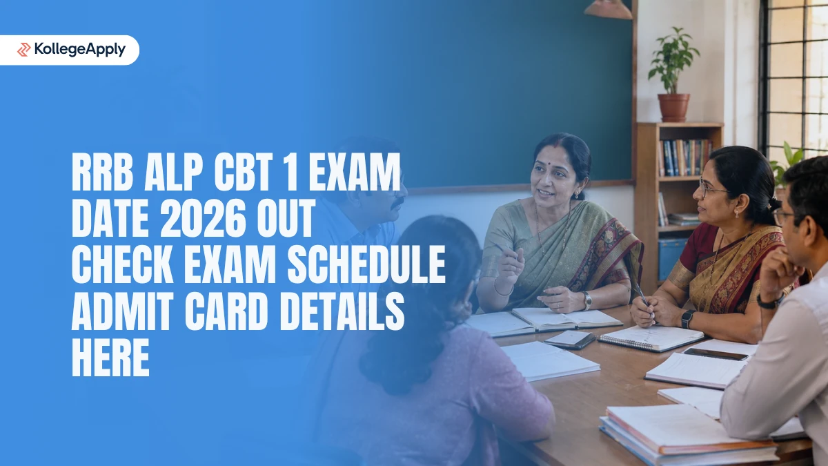 RRB ALP CBT 1 Exam Date 2026 (Out): Check Exam Schedule & Other Details
