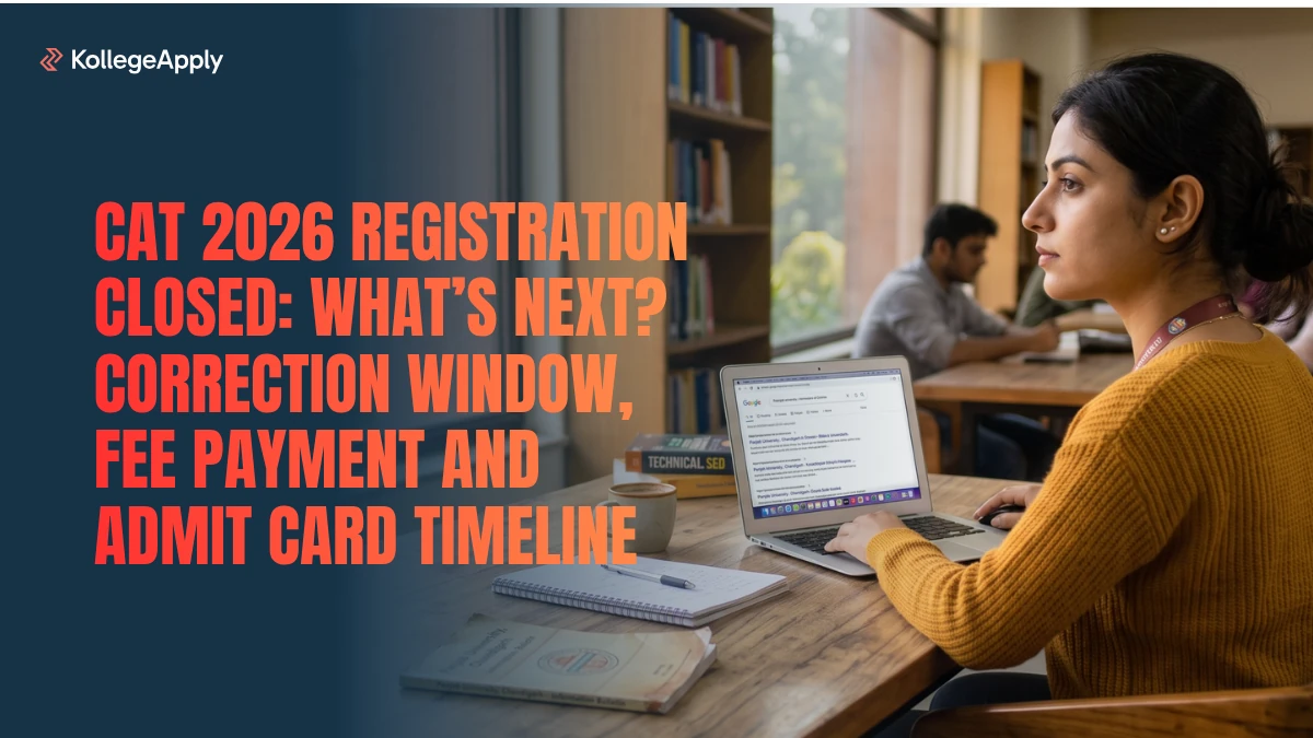 CAT 2026 Registration Closed: Correction Window, Fee Payment & Admit Card Details Here