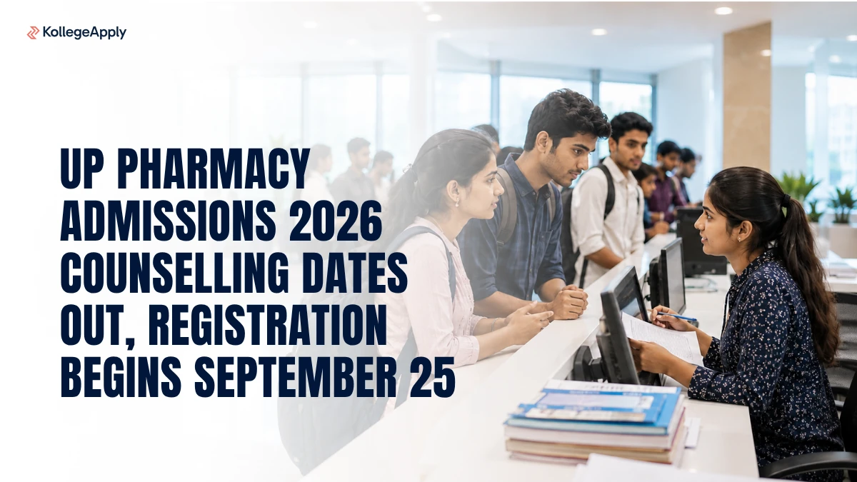 UP Pharmacy Admissions 2026: Counselling Dates Out, Registration Begins September 25
