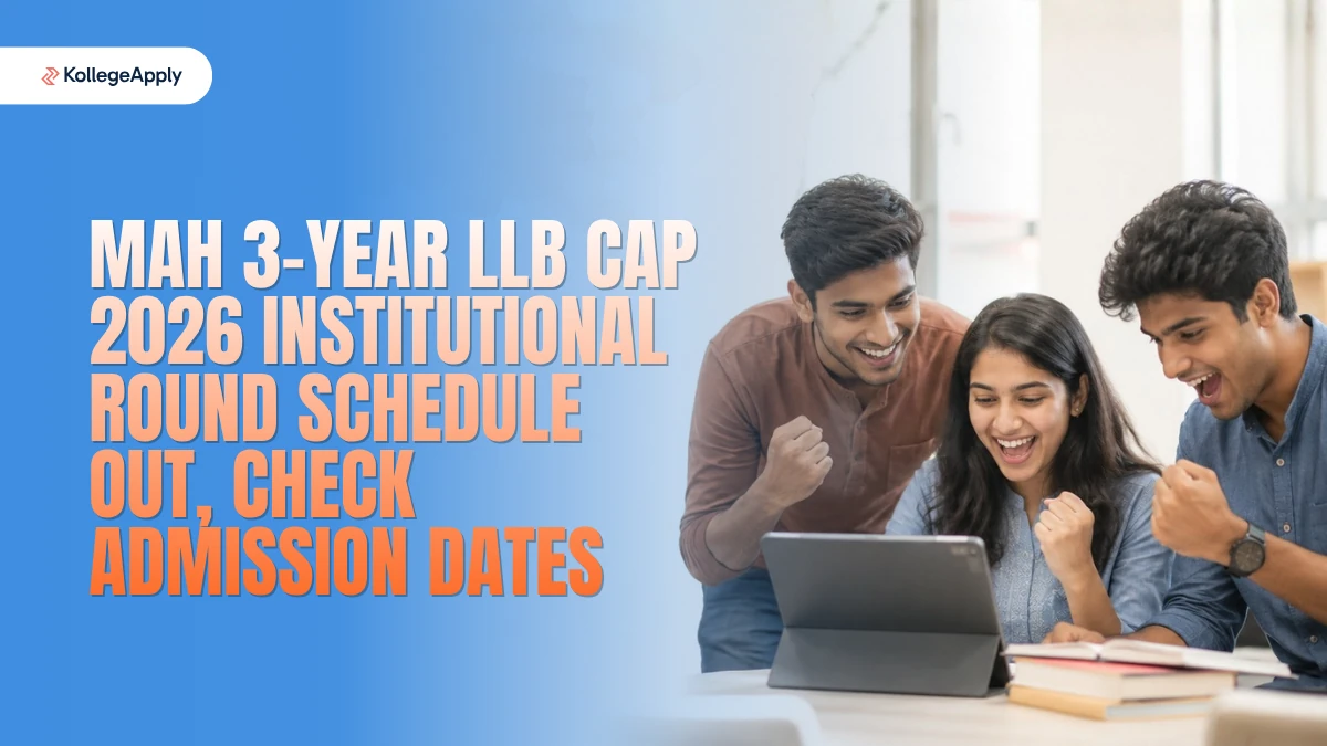 MAH 3-Year LLB CAP 2026: Institutional Round Schedule Out, Check Admission Dates