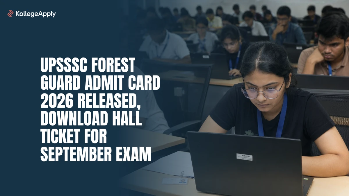 UPSSSC Forest Guard Admit Card 2026 (Released): Download Hall Ticket for September Exam Here
