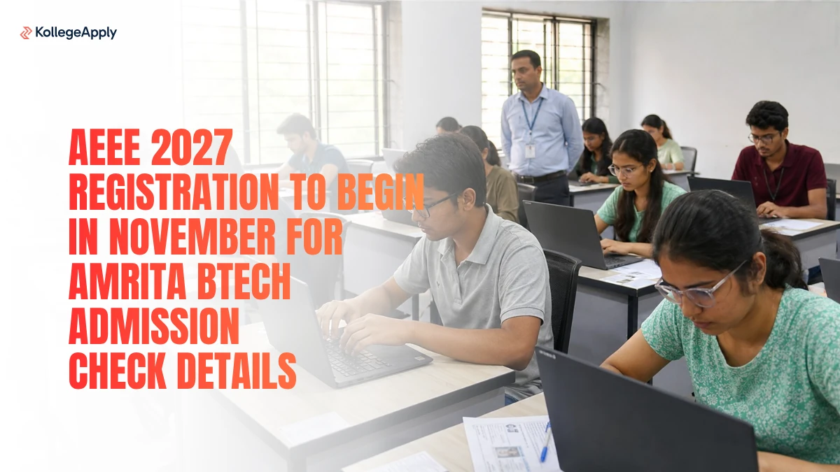 AEEE 2027: Registration to Begin in November for Amrita BTech Admission