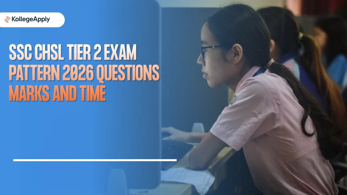 SSC CHSL Tier 2 Exam Pattern 2026 Questions Marks and Time    