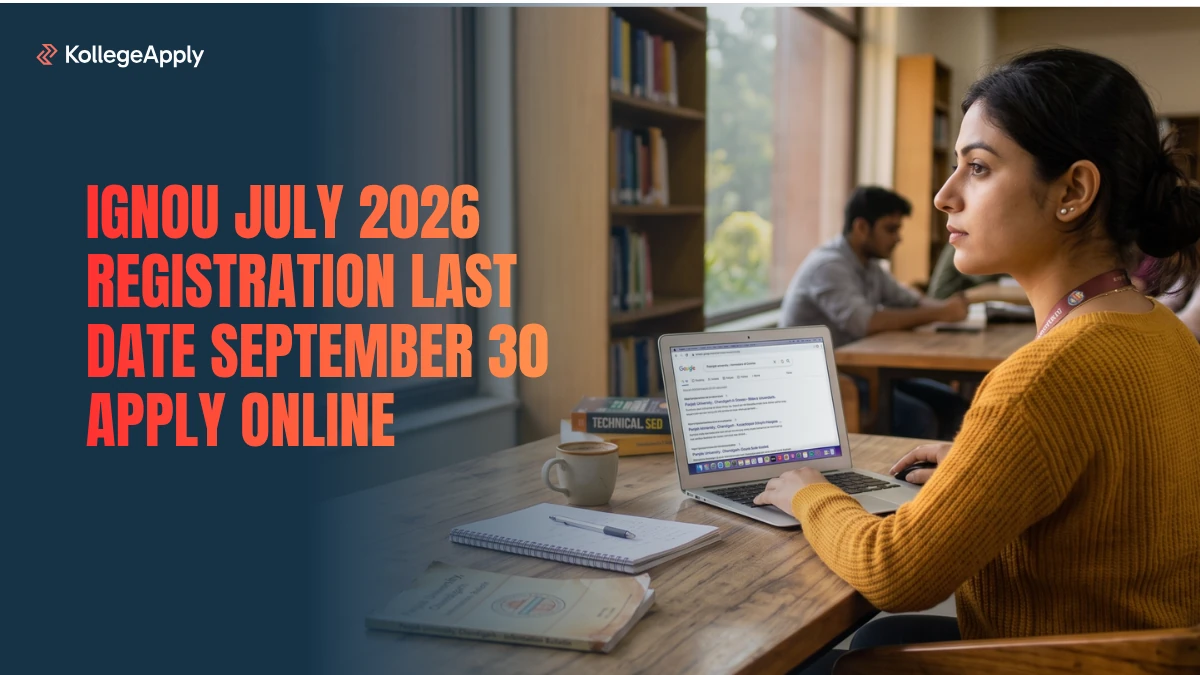 IGNOU July 2026 Registration Last Date September 30! Hurry     