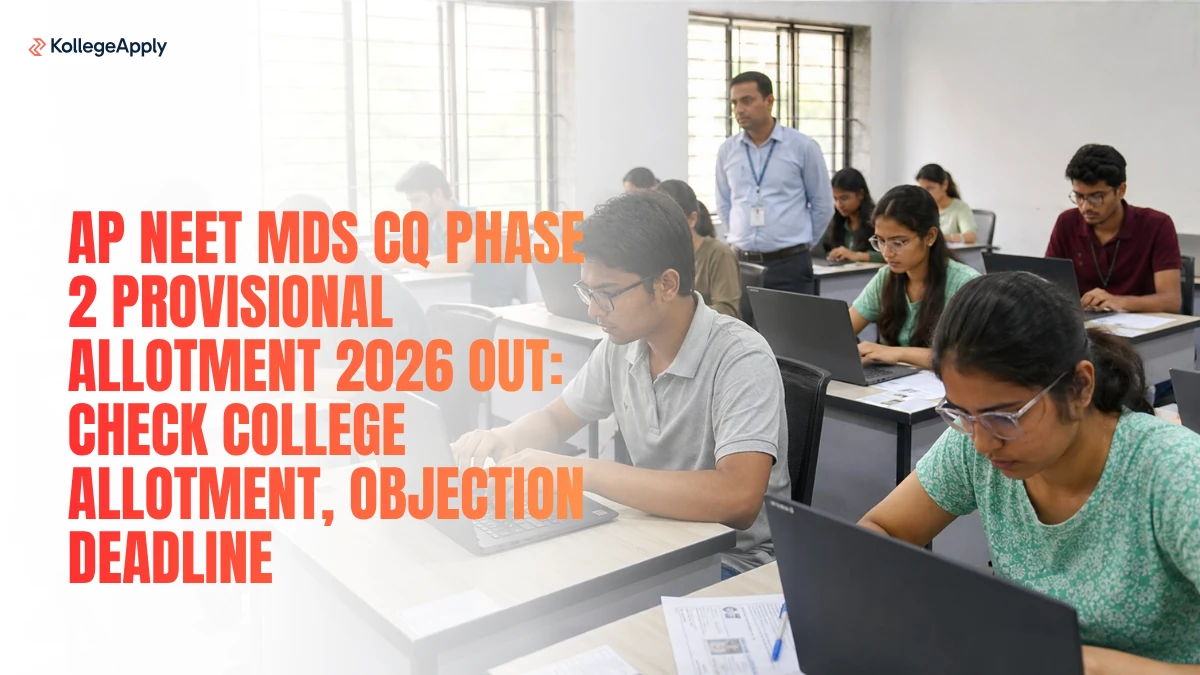AP NEET MDS CQ: Phase 2 Provisional Allotment 2026 Out      