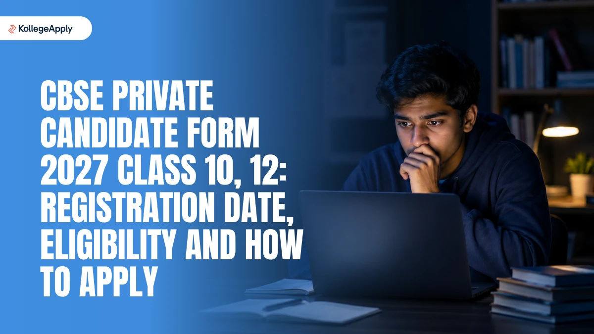 CBSE Private Candidate Form 2027: Class 10, 12 Registration Date, Eligibility and How to Apply