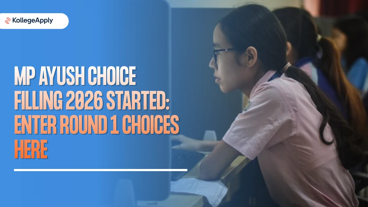 MP AYUSH Choice Filling 2026 Started: Check Round 1 Dates    