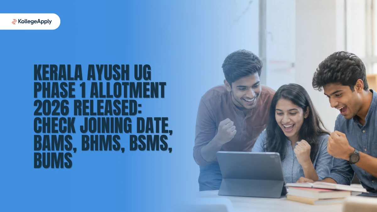 Kerala AYUSH UG Phase 1 Allotment 2026: Check Joining Deadline