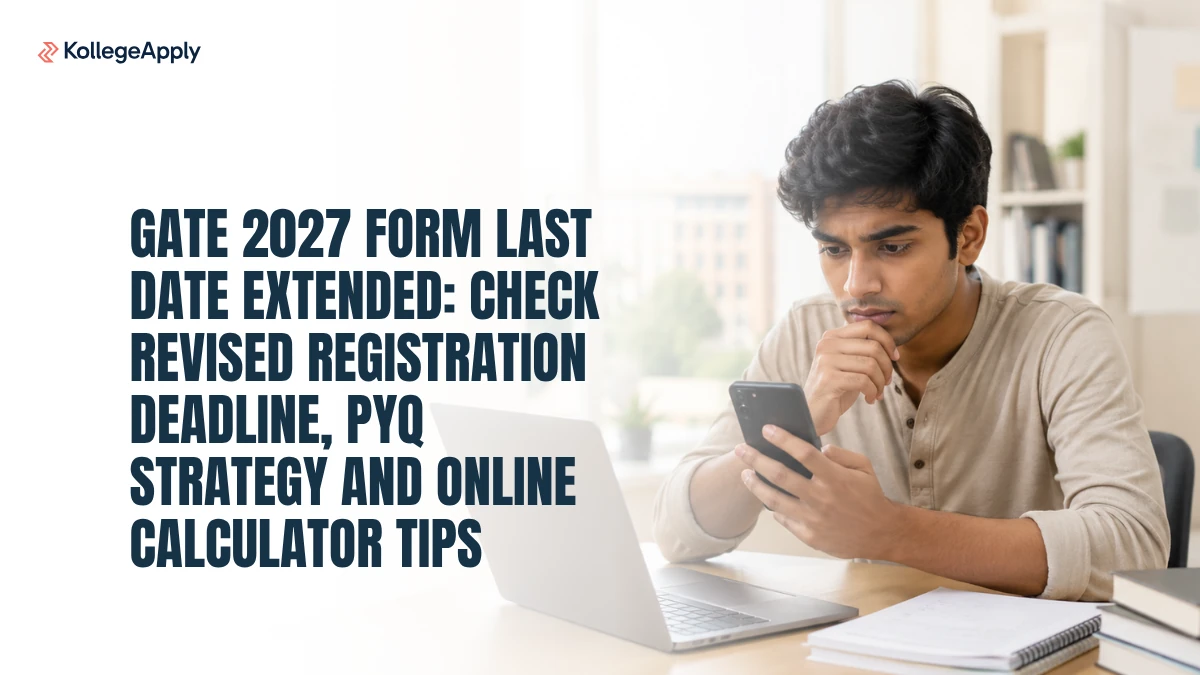 GATE 2027 Form Last Date Extended: Check Registration Deadline