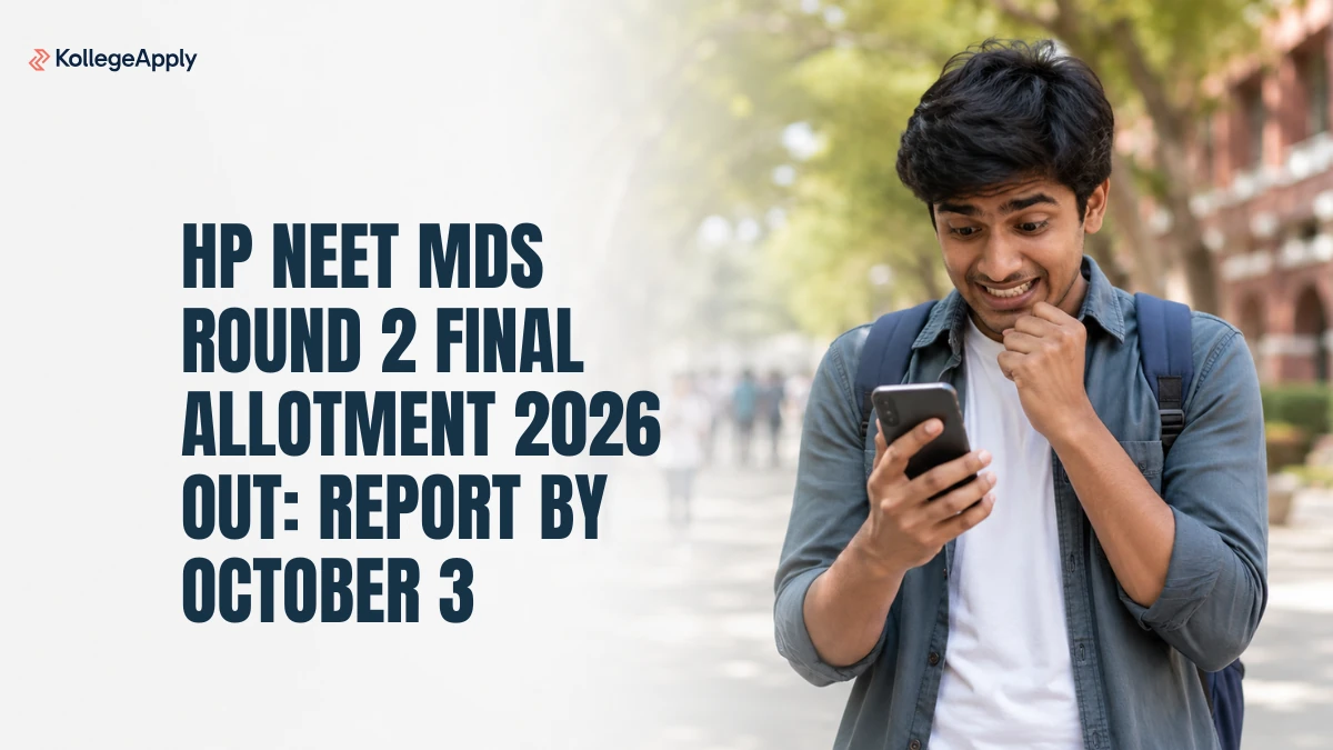 HP NEET MDS Round 2 Final Allotment 2026, Reporting by Oct 3