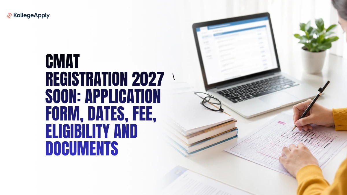 CMAT Registration 2027: Know Application Form, Dates, Fee and Eligibility