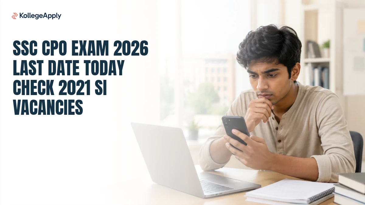 SSC CPO Exam 2026 Last Date Today Check 2021 SI Vacancies   