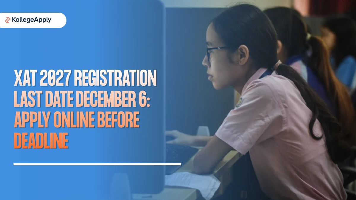 XAT 2027 Registration Last Date December 6, Apply Online Now