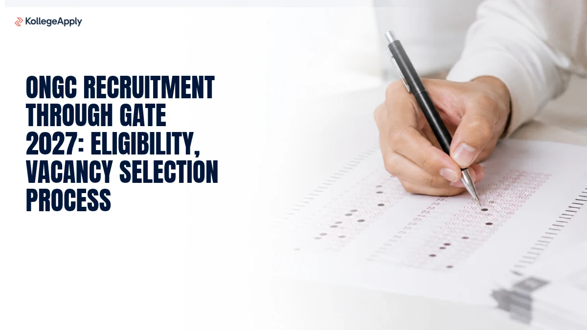 ONGC Recruitment Through GATE 2027 Eligibility Vacancy Selection Process
