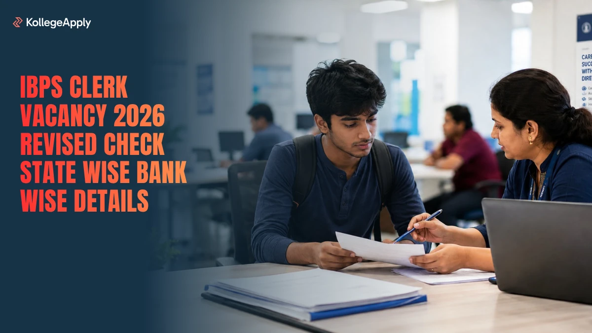 IBPS Clerk Vacancy 2026 Revised Check State Wise Bank Wise Details