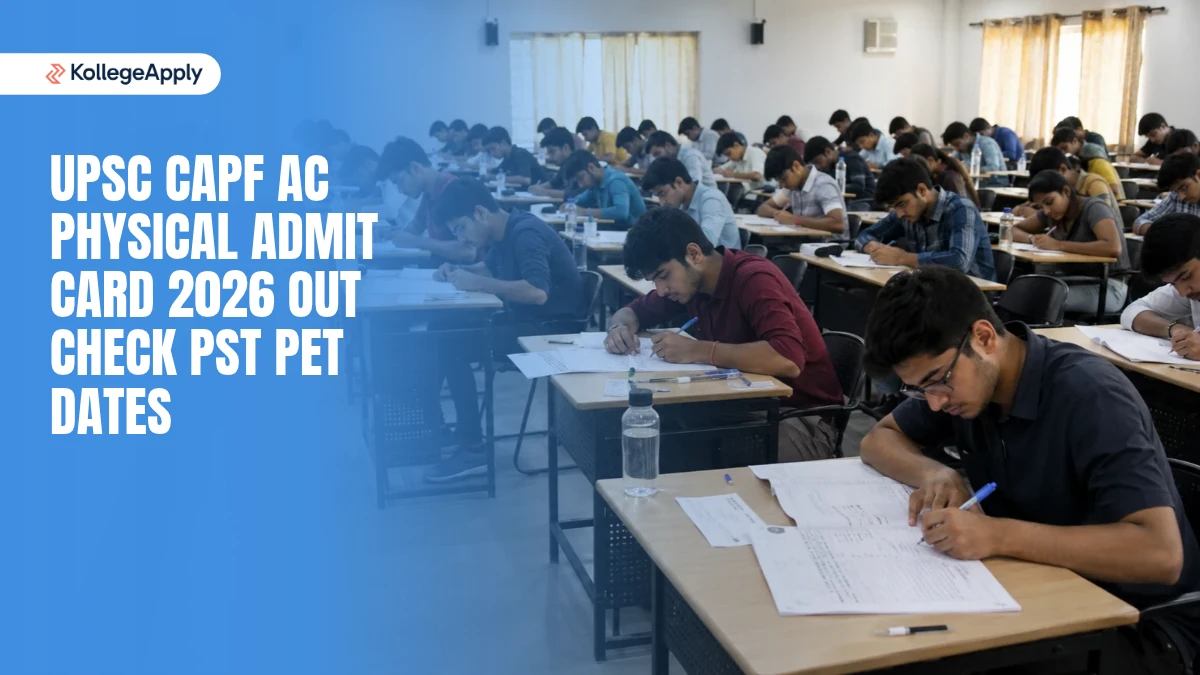 UPSC CAPF AC Physical Admit Card 2026 Out Check PST PET Dates