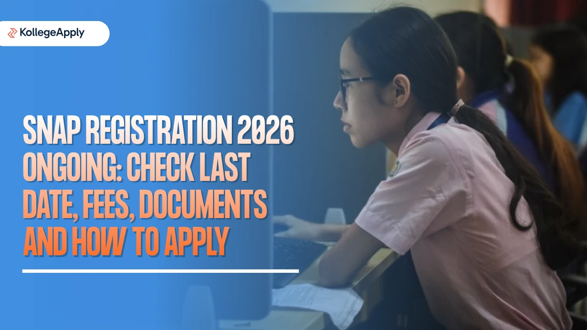 SNAP Registration 2026: Last Date, Fees, Documents and How to Apply