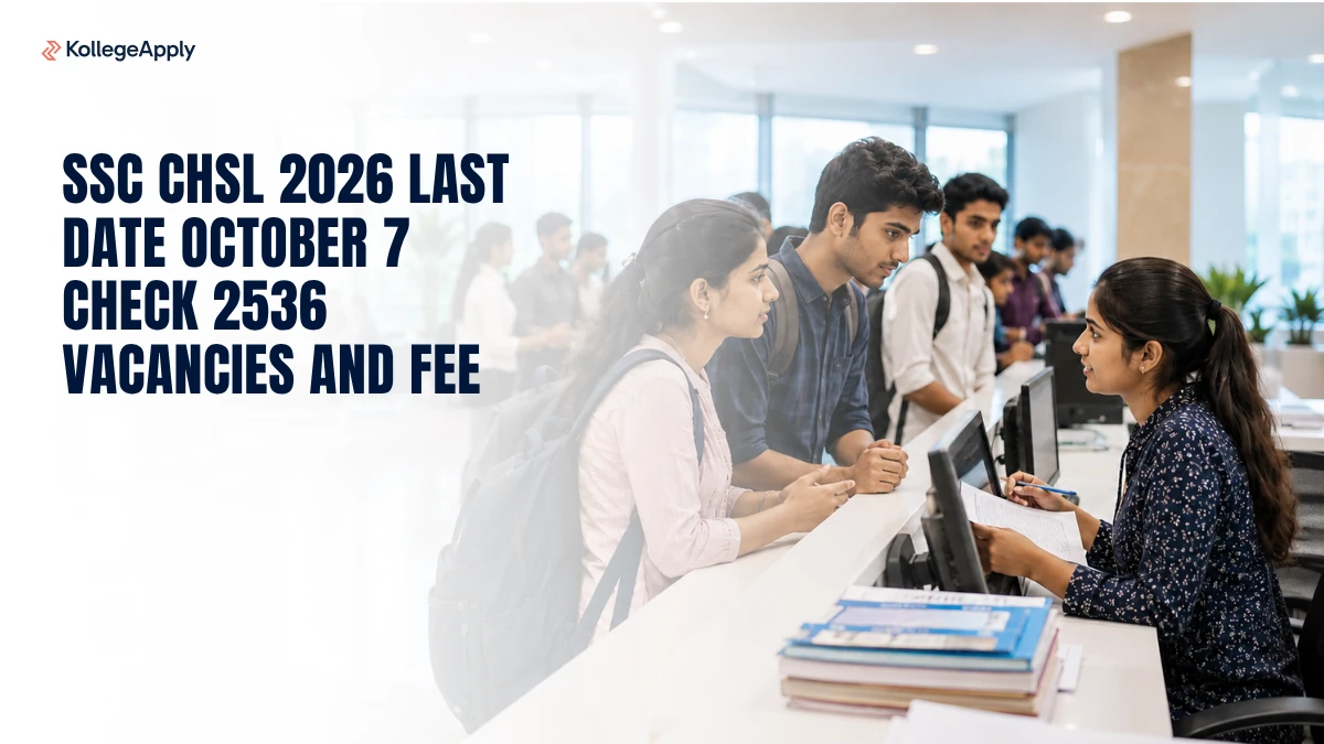 SSC CHSL 2026 Last Date October 7 Check 2536 Vacancies and Fee