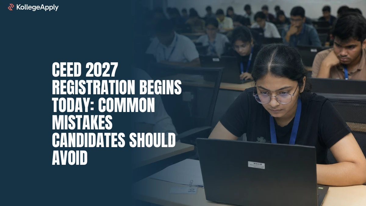 CEED 2027 Registration: Avoid These Mistakes While Filling the Form