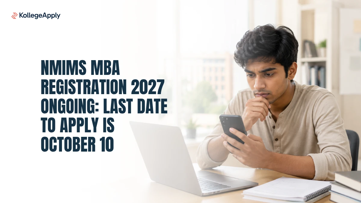 NMIMS MBA Registration 2027 Ongoing: Last Date October 10     