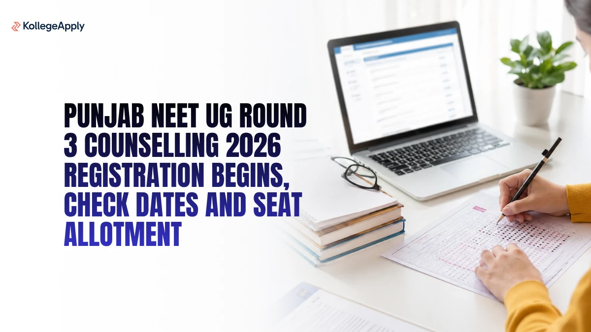 Punjab NEET UG: Round 3 Counselling 2026 Registration Begins 
