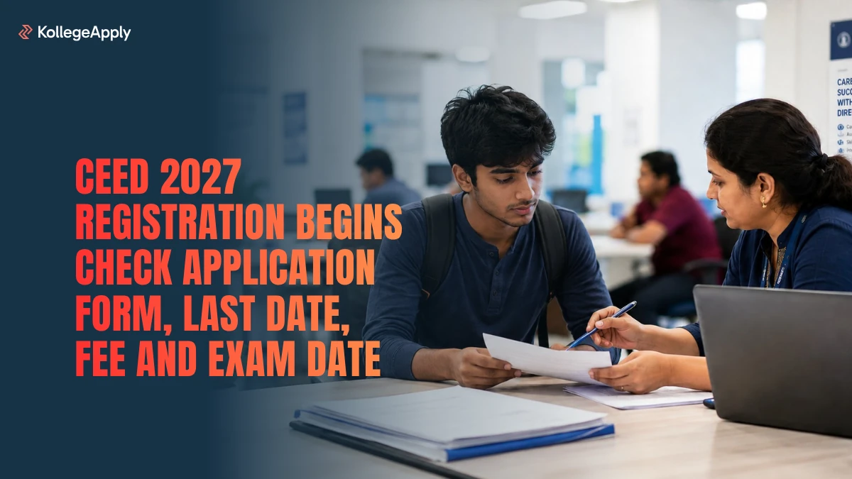 CEED 2027 Registration Begins: Last Date, Fee and Exam Date   