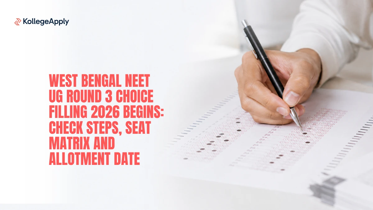 West Bengal NEET UG: Round 3 Choice Filling 2026 Begins: Check Steps, Seat Matrix 