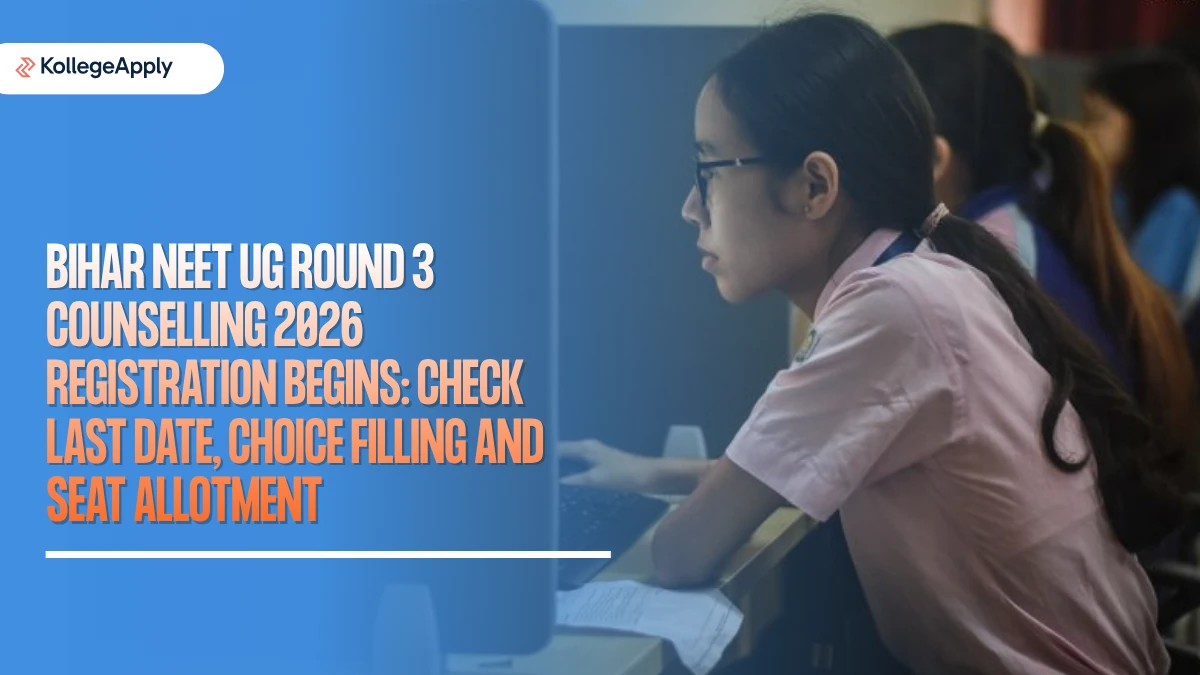 Bihar NEET UG Round 3 Counselling 2026: Registration Begins, Check Dates  