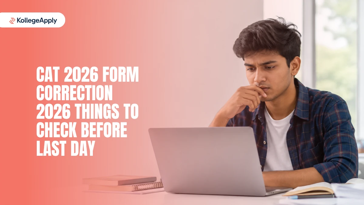 CAT 2026 Form Correction 2026: Things to Check Before Last Day
