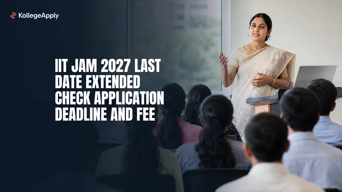 IIT JAM 2027 Last Date Extended Check Application Deadline and Fee