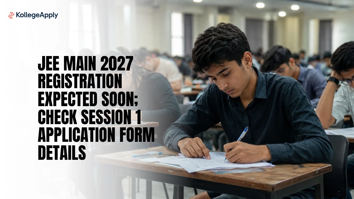 JEE Main 2027 Registration Soon: Session 1 Application Form Date
