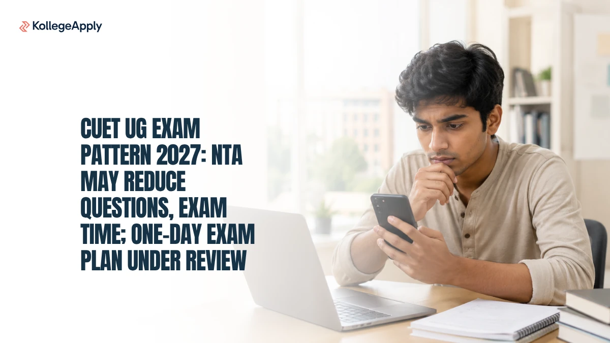 CUET UG Exam Pattern 2027: NTA May Reduce Questions and Time