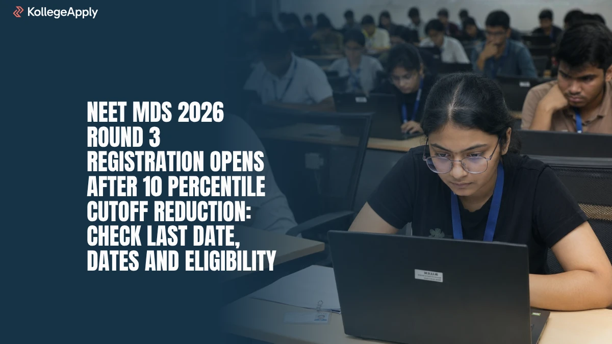 NEET MDS 2026 Round 3 Registration Open: Cutoff Reduced by 10 Percentile