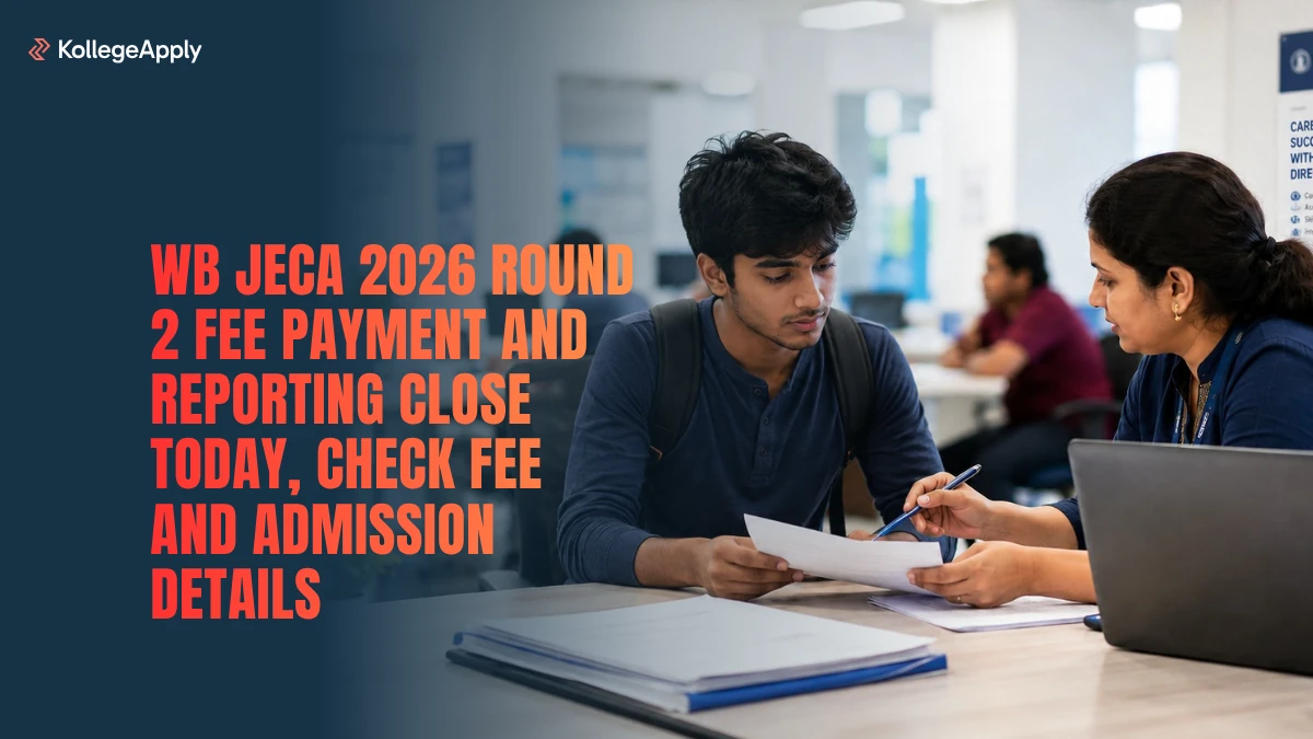 WB JECA 2026: Round 2 Fee Payment and Reporting Close Today, Check Fee and Admission Details
