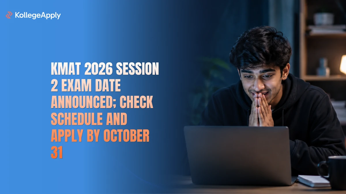 KMAT 2026: Session 2 Exam Date Released, Check Registration Last Date and Schedule