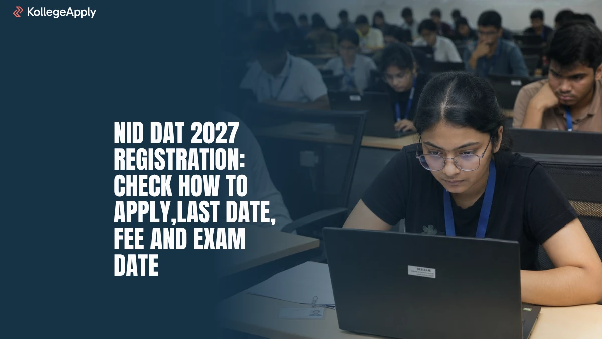 NID DAT 2027 Registration Last Date, Fee and Exam Date Details