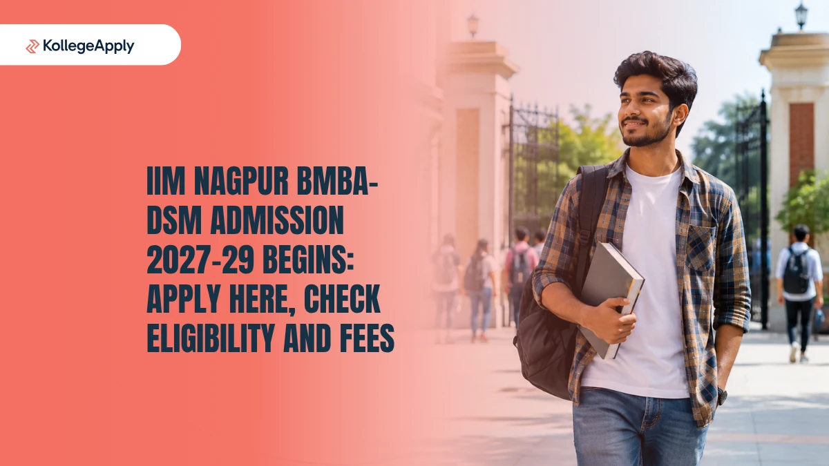 IIM Nagpur BMBA-DSM Admission 2027-29 Opens Apply Here       